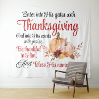Psalm 100:4 Enter into His gates with Thanksgiving
