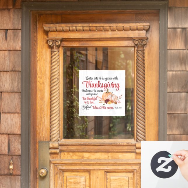 Psalm 100:4 Enter into His gates with Thanksgiving Window Cling (Home Door)
