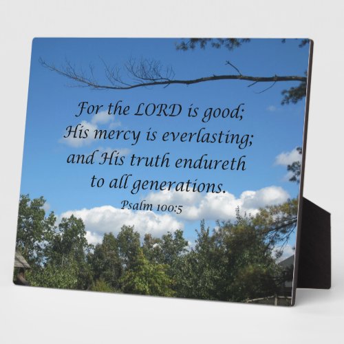 Psalm 1005 For the Lord is good His mercy Plaque