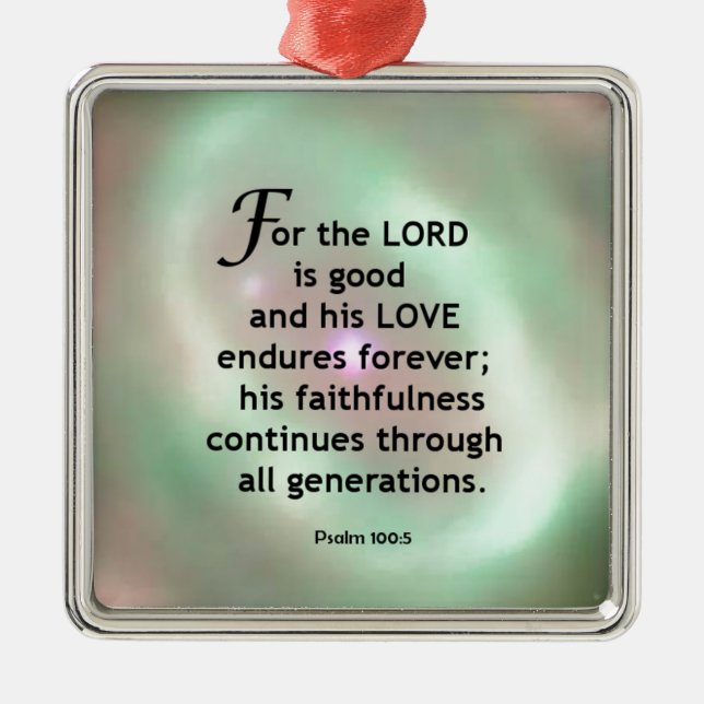 Psalm 100:5 metal ornament (Front)