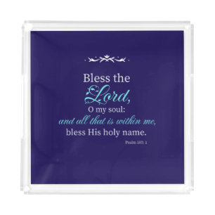 Psalm 103:1 Bible Verse Custom Acrylic Tray