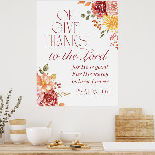 Psalm 107:1 Give Thanks to the Lord Floral Fall  Poster