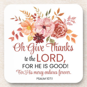Psalm 107:1 Oh Give Thanks to the Lord Floral Fall Beverage Coaster