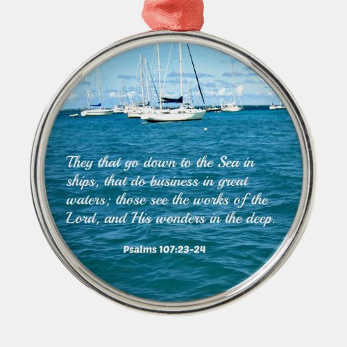 Psalm 10723_24 They that go down to the Sea Metal Ornament