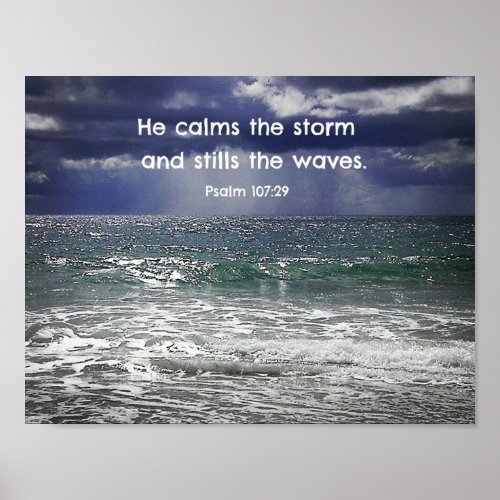 Psalm 10729 He calms the storm and stills the Poster