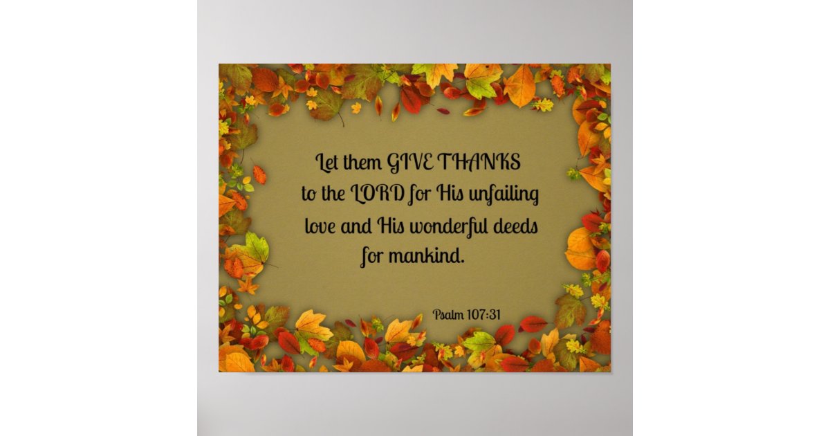 Psalm 107:31 Let them give thanks to the Lord... Poster | Zazzle