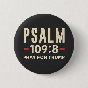 Psalm 109:8 Pray for Trump Religion inauguration Button