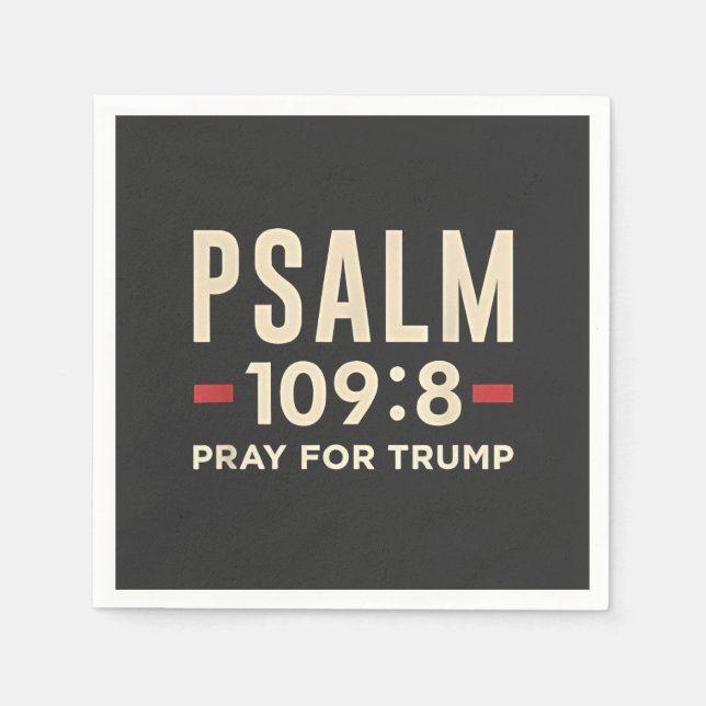 Psalm 109:8 Pray for Trump Religion inauguration  Napkins (Front)