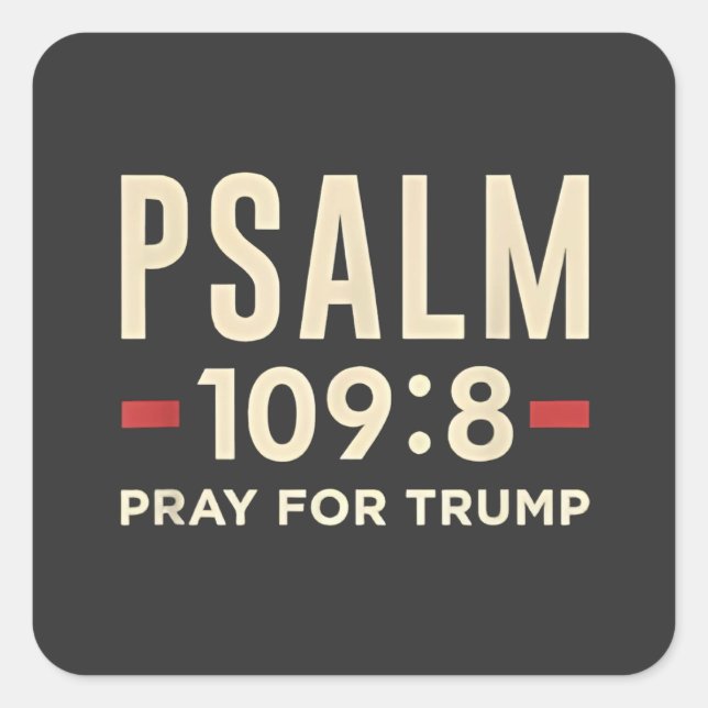 Psalm 109:8 Pray for Trump Religion inauguration  Square Sticker (Front)