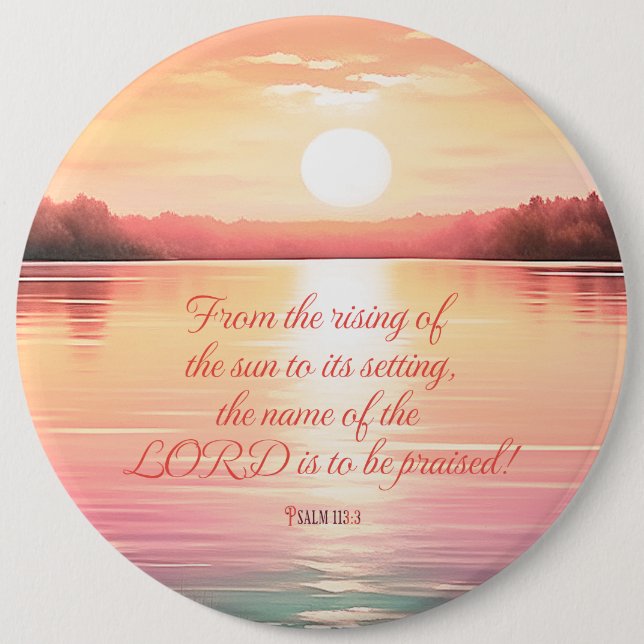 Psalm 113:3 button (Front)