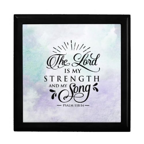 Psalm 11814 The Lord is my Strength and my Song Gift Box