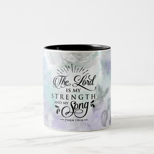 Psalm 118:14 The Lord is my Strength and my Song Two-Tone Coffee Mug (Center)