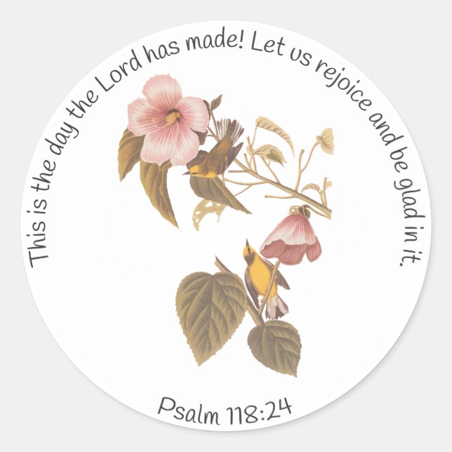 Psalm 118:24 and Blue Winged Yellow Warbler Bird Classic Round Sticker (Front)