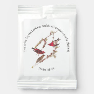 Psalm 118:24 and Three Red Birds Margarita Drink Mix