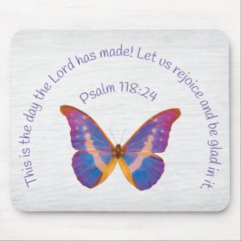 Psalm 118:24 And Watercolor Butterfly Mouse Pad by CandiCreations at Zazzle