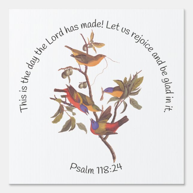 Psalm 118:24 Bible Verse and Painted Bunting Birds Sign (Front)