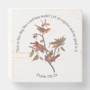 Psalm 118:24 Bible Verse and Painted Bunting Birds Wooden Box Sign