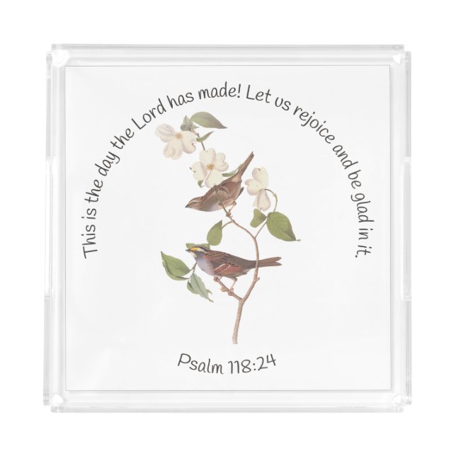 Psalm 118:24 Bible Verse and Sparrow Pair Acrylic Tray (Front)
