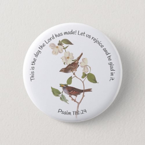Psalm 11824 Bible Verse and Sparrow Pair  Button