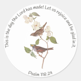 Psalm 118:24 Bible Verse and Sparrow Pair Classic Round Sticker