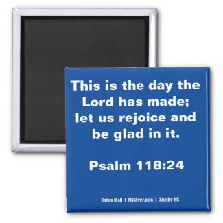 Psalm 118:24 Bible Verse magnet