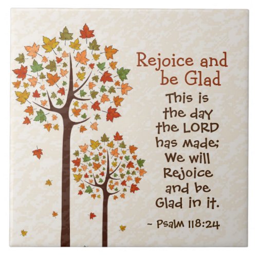 Psalm 11824 Rejoice and be Glad Autumn Trees Ceramic Tile
