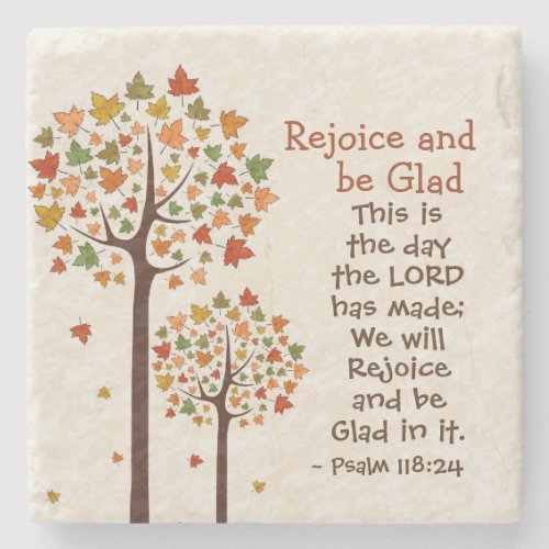 Psalm 11824 Rejoice and be Glad Autumn Trees Stone Coaster