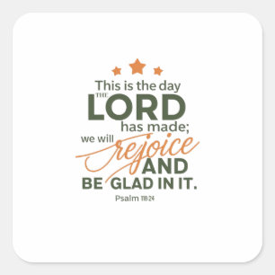 Psalm 118:24: Rejoice in Every Day with God's Joy Square Sticker