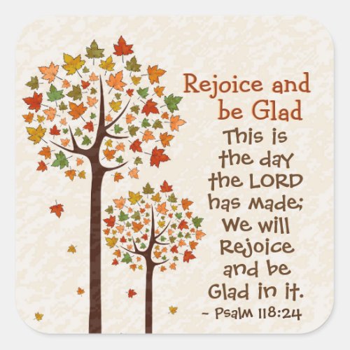 Psalm 11824 This is the Day Autumn Trees Square Sticker