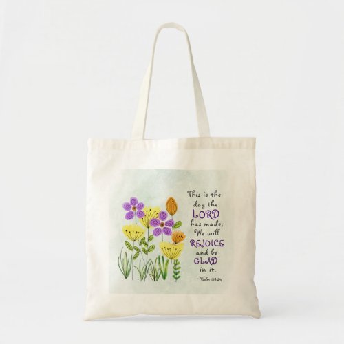 Psalm 11824 This is the Day Inspirational Floral Tote Bag