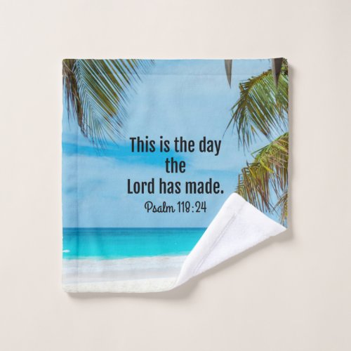 Psalm 11824 This is the Day the Lord has Made Bath Towel Set