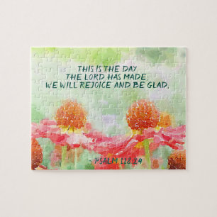 Psalm 118:24 This is the Day the Lord has Made Jigsaw Puzzle