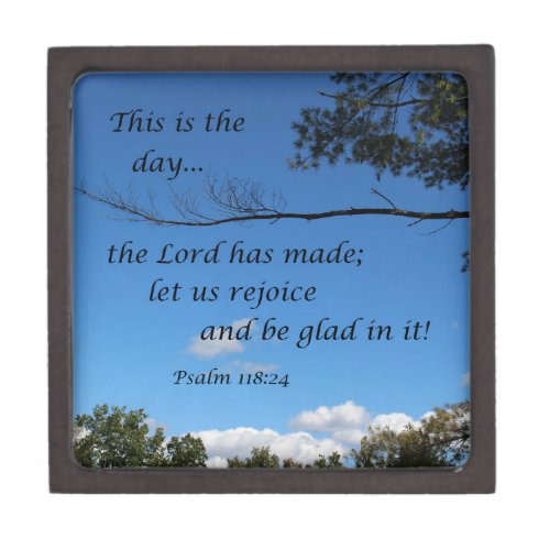 Psalm 11824 This is the day the Lord has made Keepsake Box