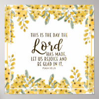Psalm 118:24 This is the Day the Lord has Made