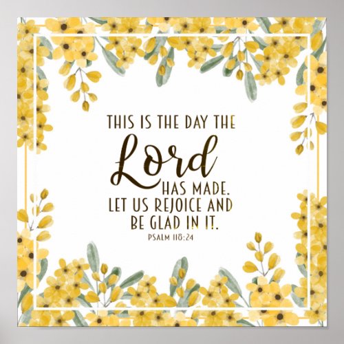 Psalm 11824 This is the Day the Lord has Made Poster