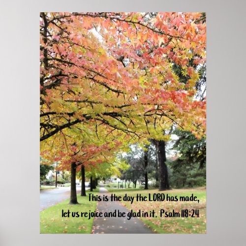 Psalm 11824 This is the day the Lord has made Poster