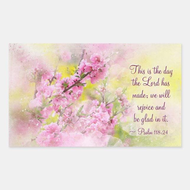 Psalm 118:24 This is the Day the Lord has Made Rectangular Sticker (Front)