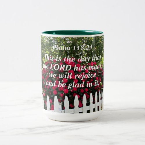 Psalm 11824 This is the day the Lord has made Two_Tone Coffee Mug