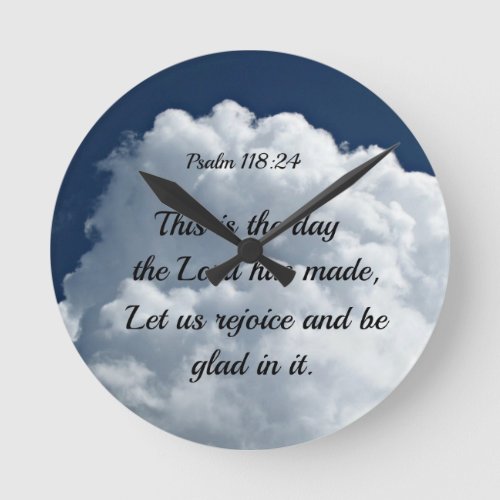 Psalm 11824 This is the day the Lord hath made Round Clock