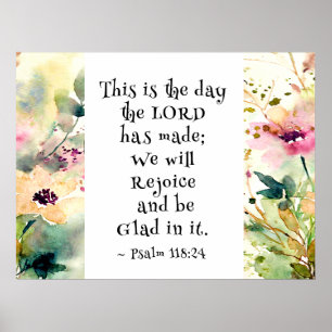Psalm 118:24 This is the Day the Lord Made Bible Poster