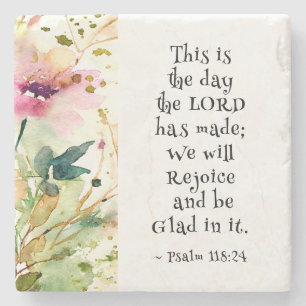 Psalm 118:24 This is the Day the Lord Made Bible  Stone Coaster