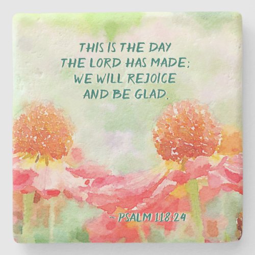 Psalm 11824 This is the Day Watercolor flowers Stone Coaster
