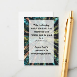 Psalm 118:24 This is the day which the Lord has ma Enclosure Card