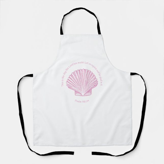 Psalm 118:24 This is the Day with Seashell Apron (Front)