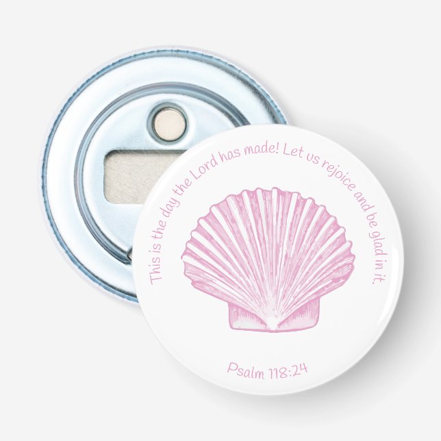 Psalm 118:24 This is the Day with Seashell Bottle Opener (Front)