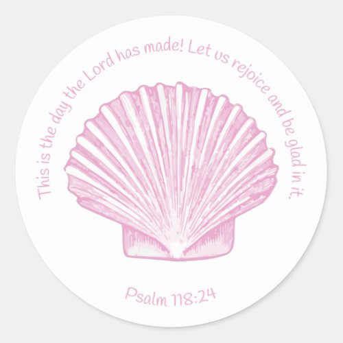 Psalm 11824 This is the Day with Seashell Classic Round Sticker