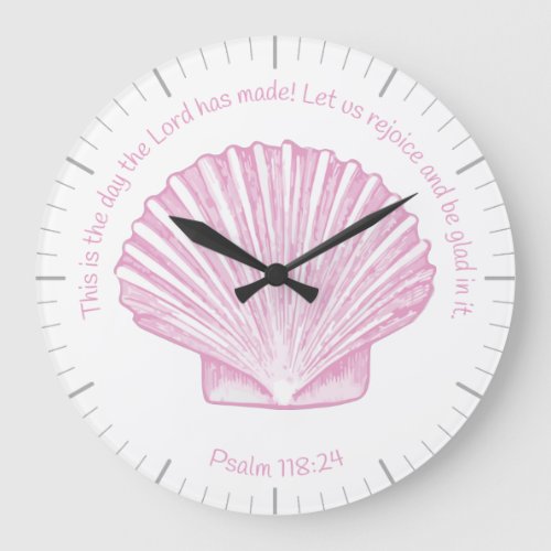 Psalm 118:24 This is the Day with Seashell Large Clock
