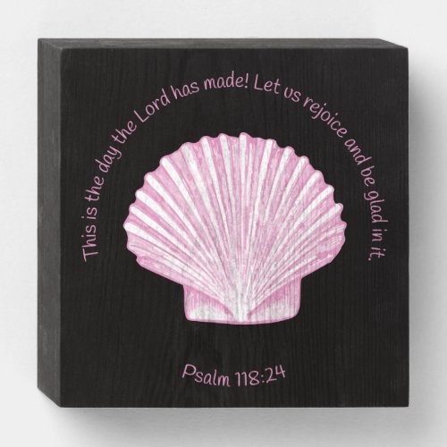 Psalm 11824 This is the Day with Seashell Wooden Box Sign
