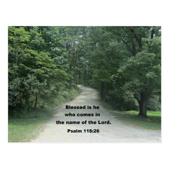 Psalm 118: 26 postcard | Zazzle.com