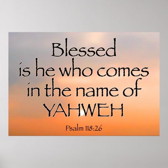 psalm-118-26-poster-zazzle